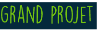 grand projet